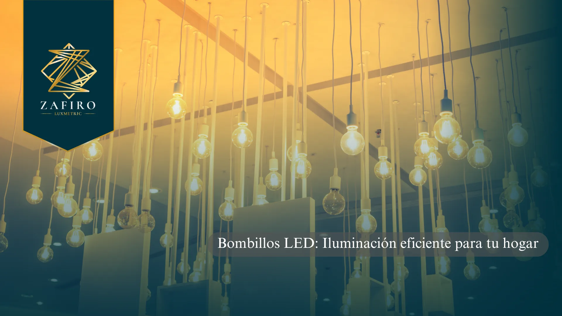 Bombillos LED: Iluminación eficiente para tu hogar
